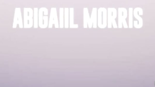 Abigaiil Morris - abigaiil morris stuck